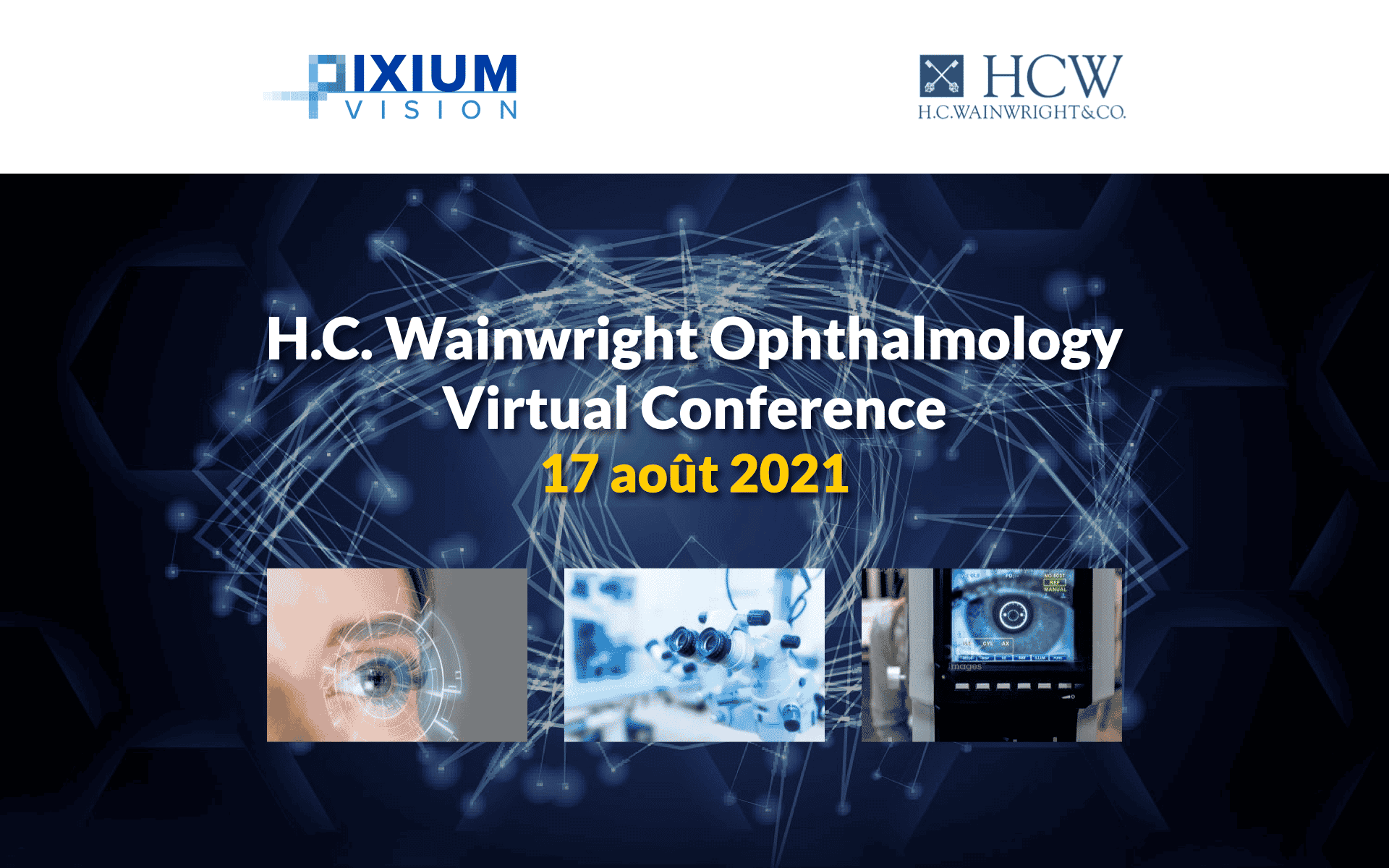 H.C. Wainwright Ophthalmology Virtual Conference  17 août 2021